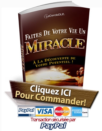 Commander Faites de votre vie un miracle