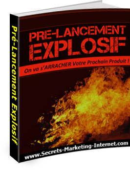 Pre Lancement Explosif
